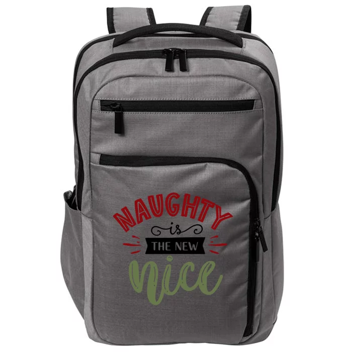 Naughty Is The New Nice Funny Christmas Gift Impact Tech Backpack