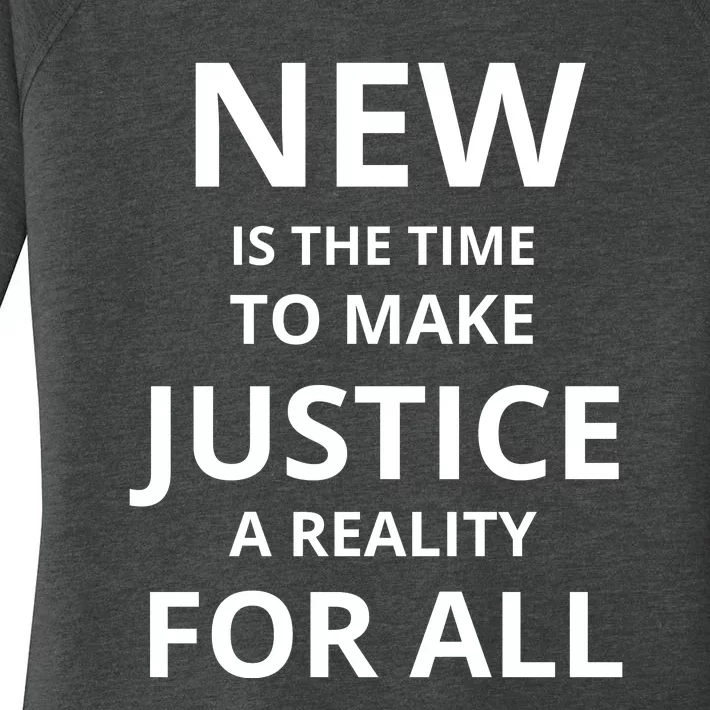 New Is The Time To Make Justice A Reality For All Women's Perfect Tri Tunic Long Sleeve Shirt