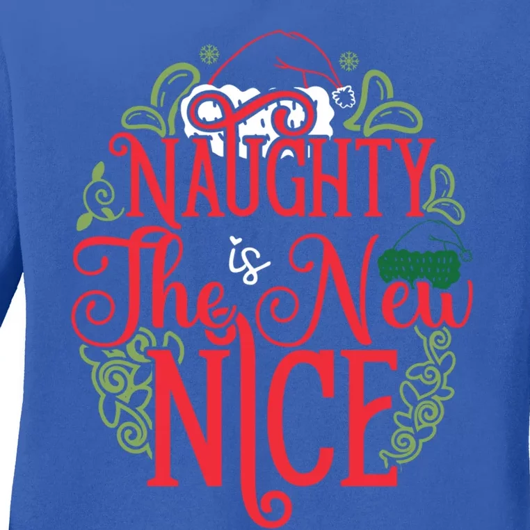 Naughty Is The New Nice Funny Christmas Themed Great Gift Ladies Long Sleeve Shirt