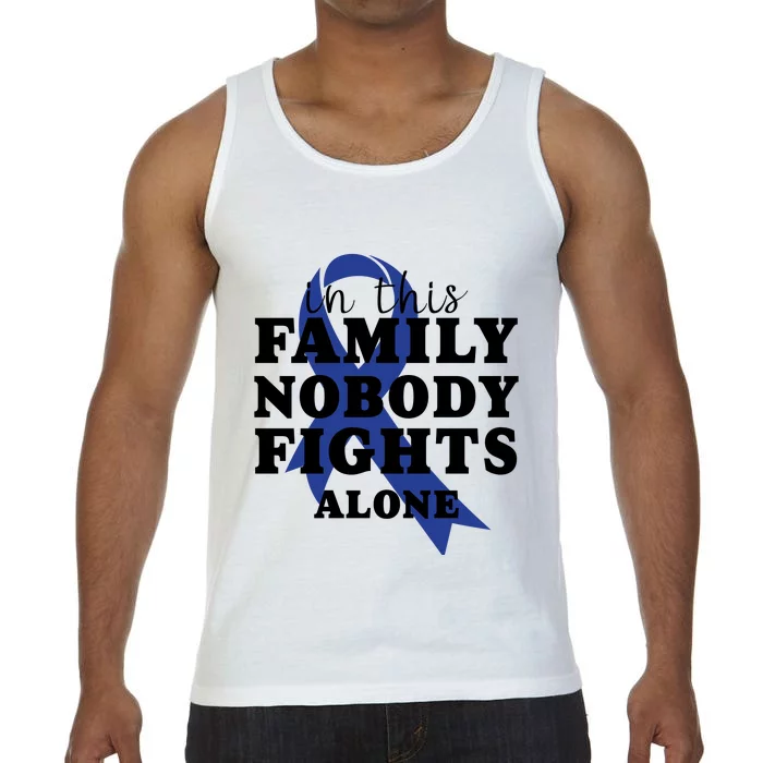 Nobody In This Family Fights Alone Colon Cancer Awareness Comfort Colors® Tank Top