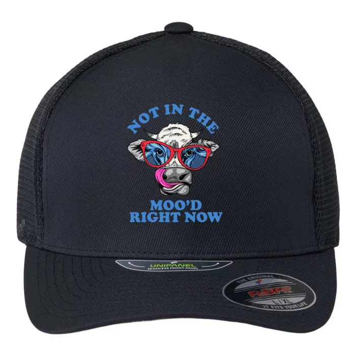 Not In The Mood Right Now Funny Cow Flexfit Unipanel Trucker Cap