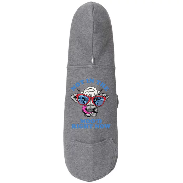 Not In The Mood Right Now Funny Cow Doggie 3-End Fleece Hoodie