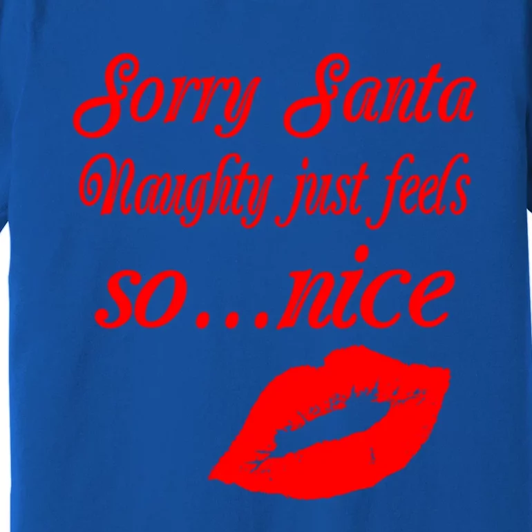 Naughty Is The New Nice Santa Xmas Lips Gift Premium T-Shirt