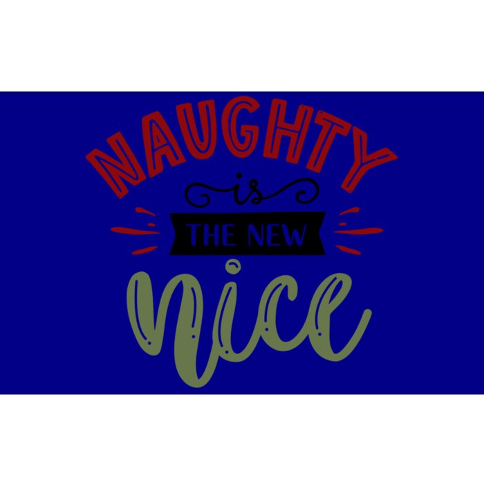 Naughty Is The New Nice Cool Gift Bumper Sticker