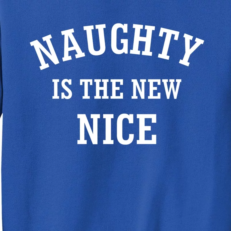 Naughty Is The New Nice Gift Sweatshirt