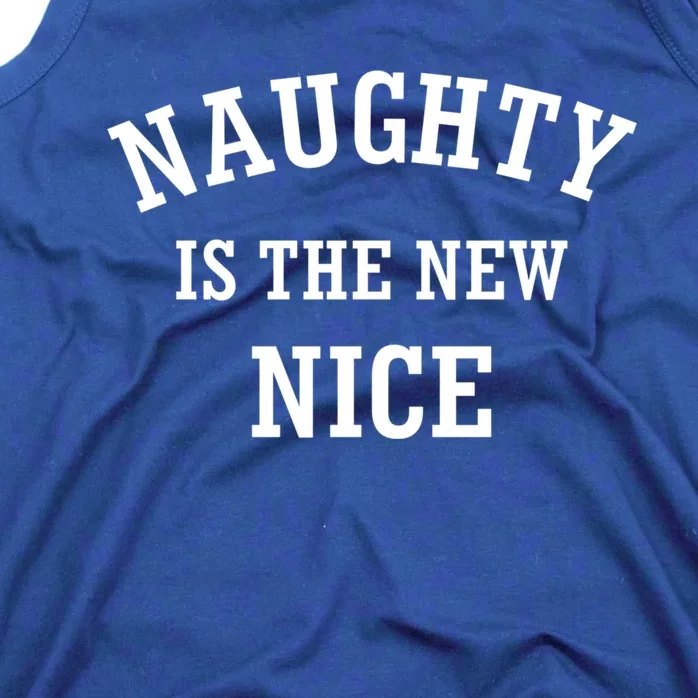 Naughty Is The New Nice Gift Tank Top