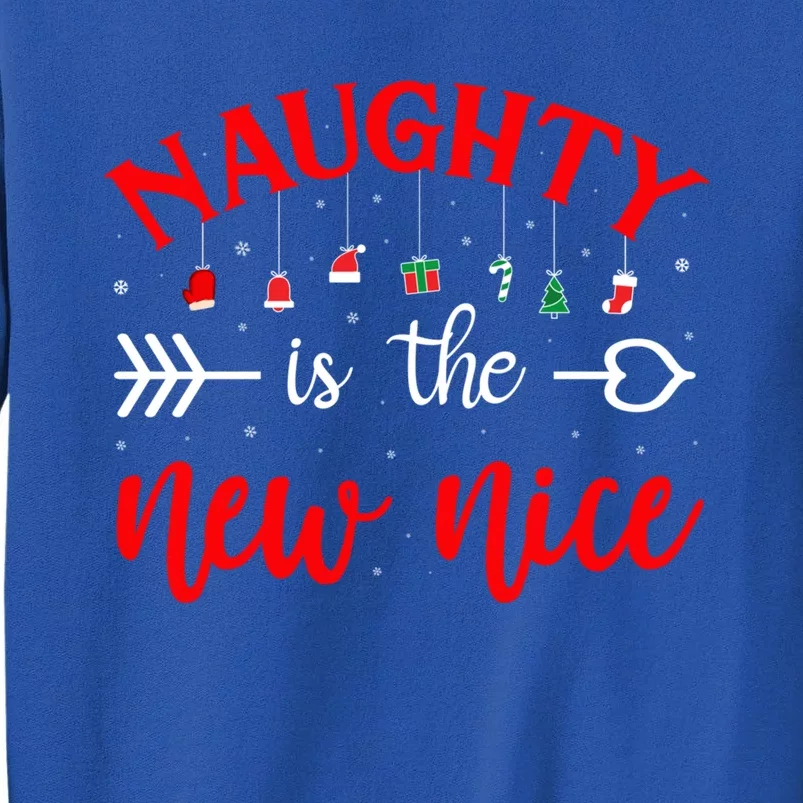 Naughty Is The New Nice Funny Gift Sweatshirt