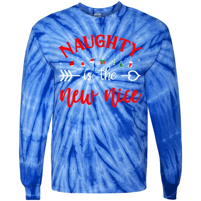 Naughty Is The New Nice Funny Gift Tie-Dye Long Sleeve Shirt