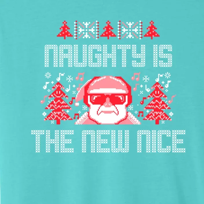 Naughty Is The New Nice Christmas Santa Gift ChromaSoft Performance T-Shirt