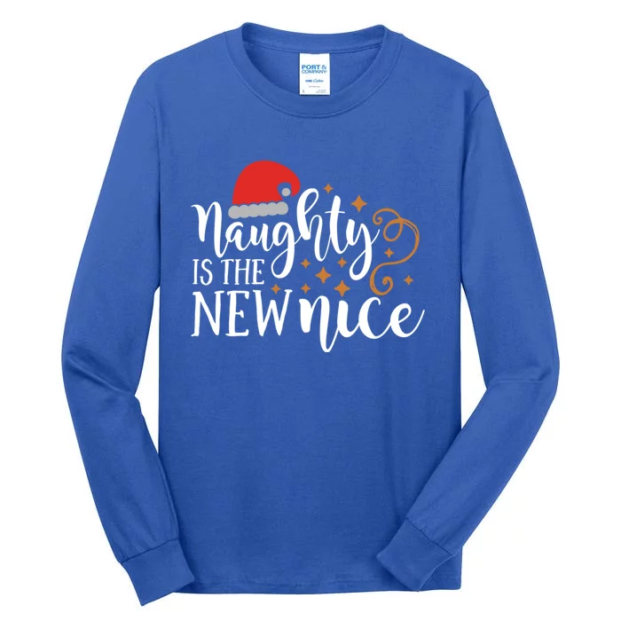 Naughty Is The New Nice Christmas Gift Gift Tall Long Sleeve T-Shirt