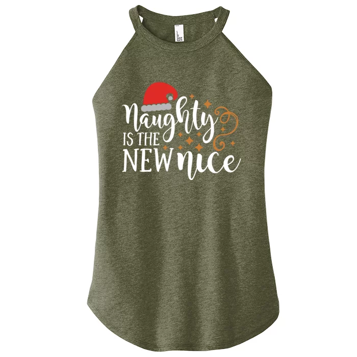 Naughty Is The New Nice Christmas Gift Gift Women’s Perfect Tri Rocker Tank