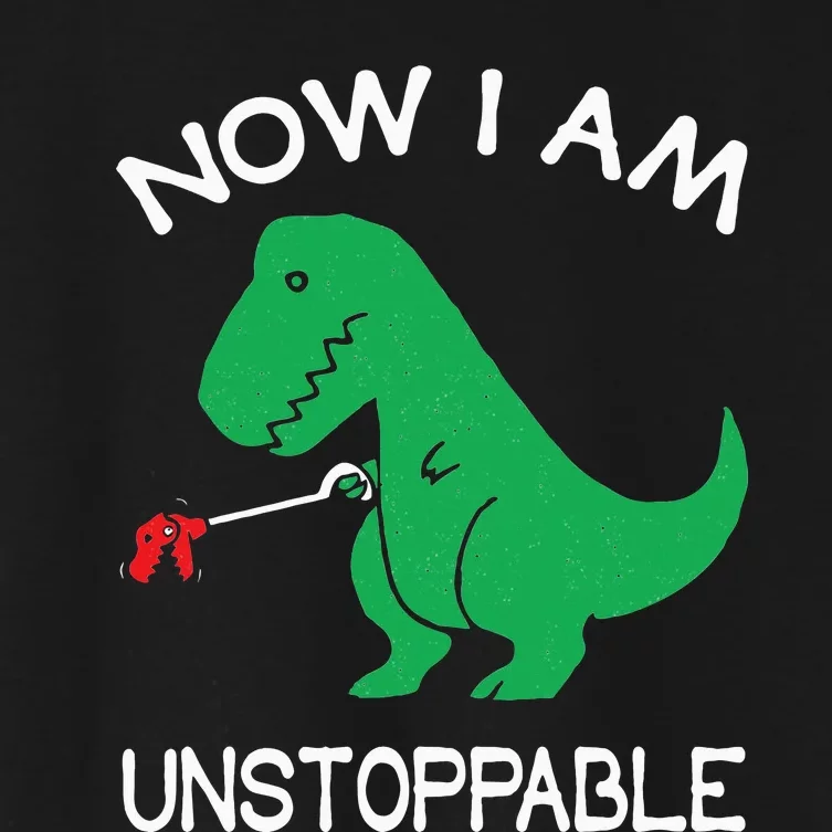 Now I'm Unstoppable Funny TRex Dinosaur Women's Crop Top Tee