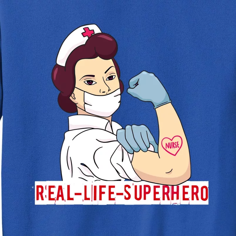 Nurse In Uniform Real Life Superhero Thank You Nurses Cute Gift Tall Sweatshirt