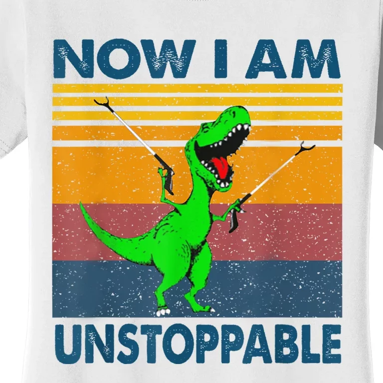 Now Im Unstoppable Women's T-Shirt