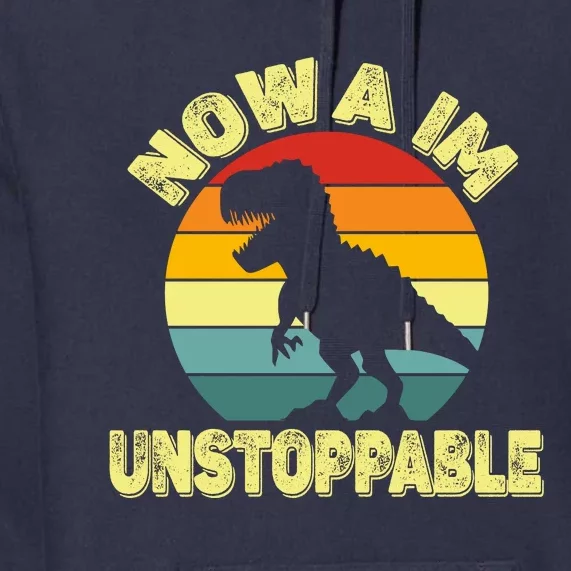 Now Iam Unstoppable Premium Hoodie