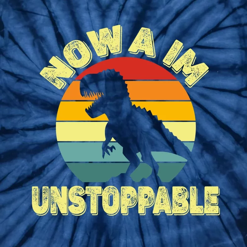 Now Iam Unstoppable Tie-Dye T-Shirt