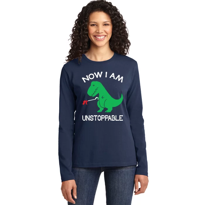 Now IM Unstoppable Funny Trex Dinosaur Ladies Long Sleeve Shirt