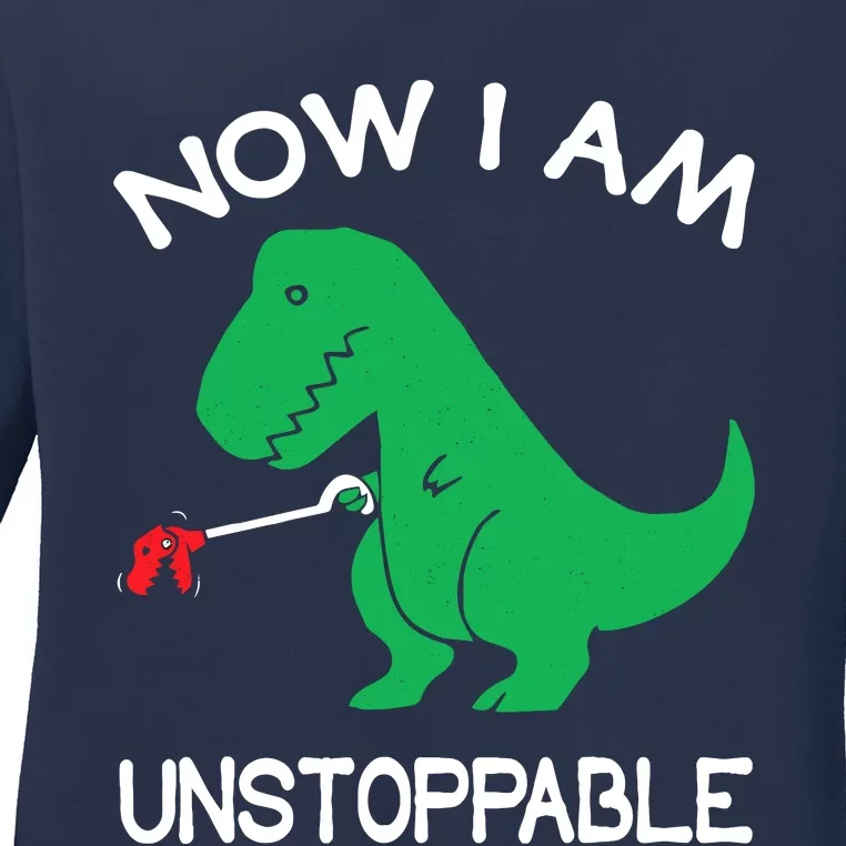 Now IM Unstoppable Funny Trex Dinosaur Ladies Long Sleeve Shirt