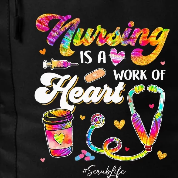 Nursing Is Work Of Heart Scrub Tie Dye Stethoscope Nurse Daily Commute Backpack