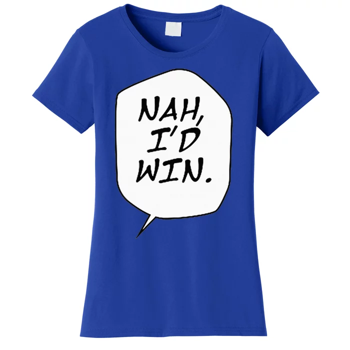 Nah ID Win Women's T-Shirt