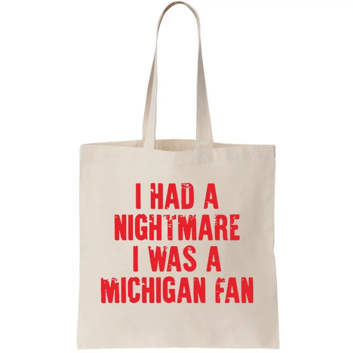 Nightmare I Was A Michigan Football Team Tote Bag