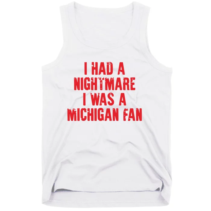 Nightmare I Was A Michigan Football Team Tank Top