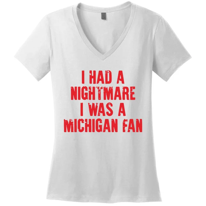 Nightmare I Was A Michigan Football Team Women's V-Neck T-Shirt