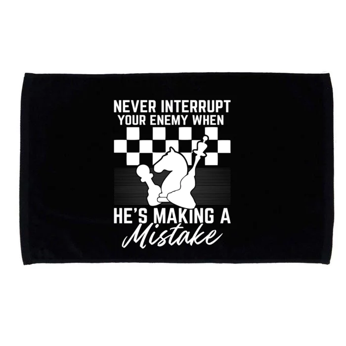 Never Interrupt Your Enemy When HeS Making A Mistake Gift Microfiber Hand Towel