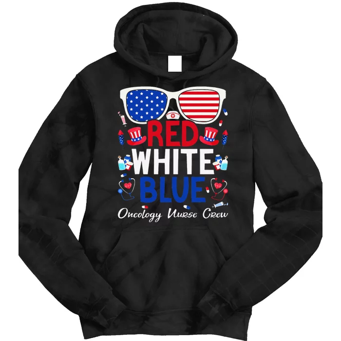 Nurse July 4th Red White Blue Oncology Nurse Crew Patriotic Tie Dye Hoodie