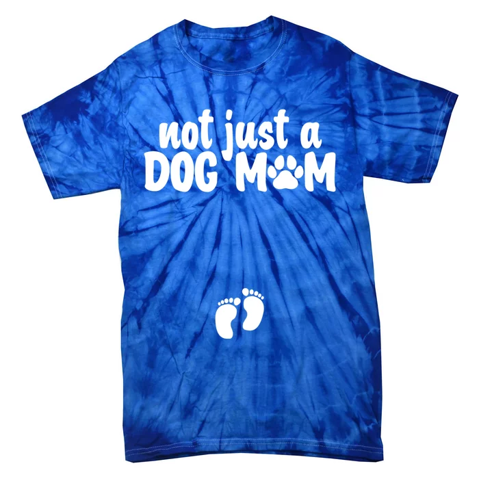 Not Just A Dog Mom Easter Pregnancy Gift Cute Pregnancy Gift Tie-Dye T-Shirt