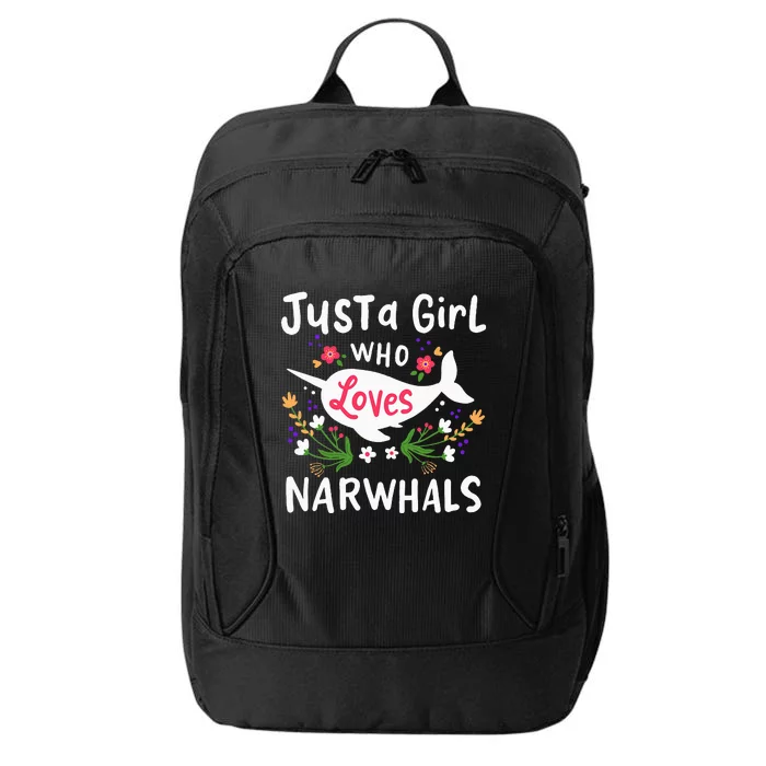 Narwhal Just A Girl Who Loves Narwhals Cute Gift City Backpack