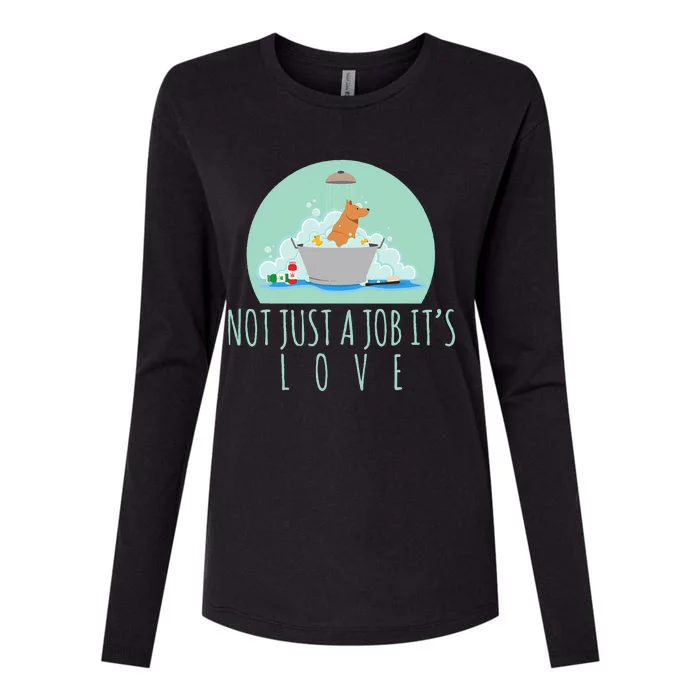 Not Just A Job It's Love Dog Groomer Funny Dog Grooming Womens Cotton Relaxed Long Sleeve T-Shirt