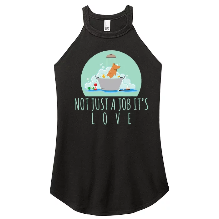 Not Just A Job It's Love Dog Groomer Funny Dog Grooming Women’s Perfect Tri Rocker Tank