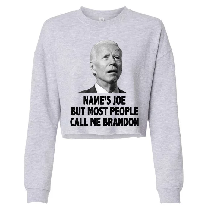 Name's Joe But Most People Call Me Brandon Cropped Pullover Crew