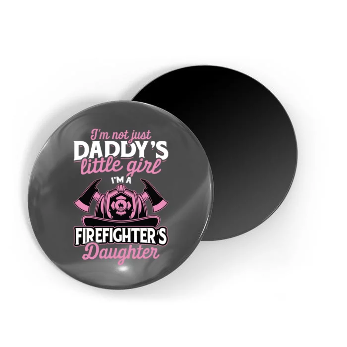 Not Just Daddys Little Girl Firefighter Daughter Magnet