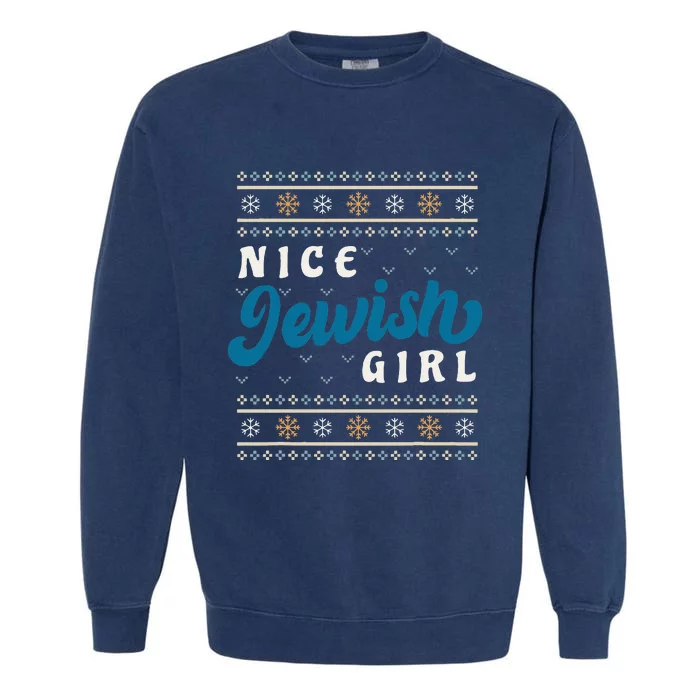 Nice Jewish Girl Funny Ugly Hanukkah Sweater Garment-Dyed Sweatshirt