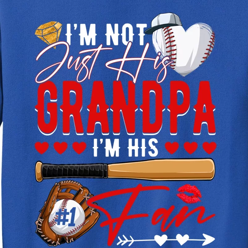 Not Just His Grandpa His Number 1 Fan Proud Baseball Brother Gift Sweatshirt