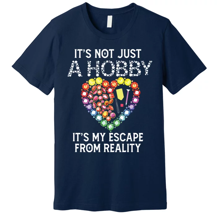 Not Just Hobby It's My Escape From Reality Diamond Painting Premium T-Shirt