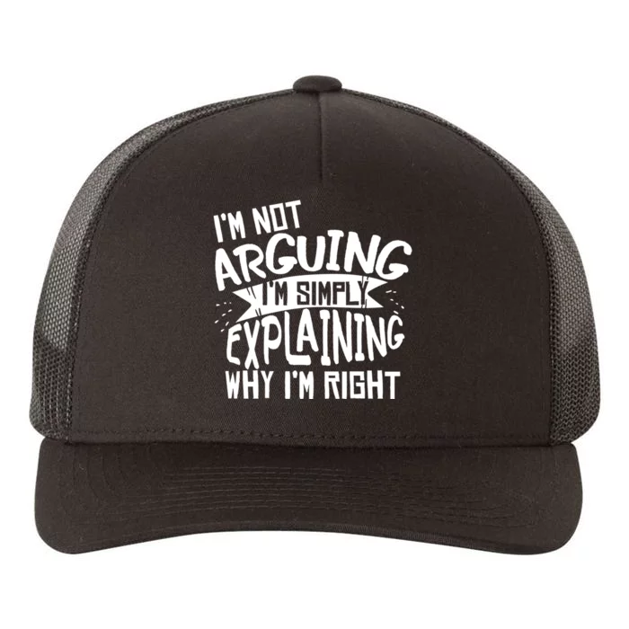 Novelty Joke Hoodie | Im Not Arguing Im Explaining Hoodie Yupoong Adult 5-Panel Trucker Hat