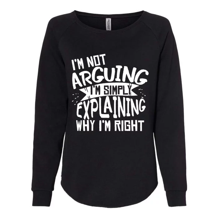 Novelty Joke Hoodie | Im Not Arguing Im Explaining Hoodie Womens California Wash Sweatshirt