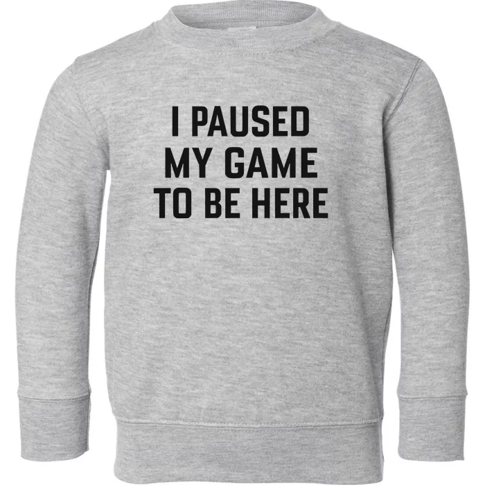 Nikola Jokić I Paused My Game To Be Here Toddler Sweatshirt