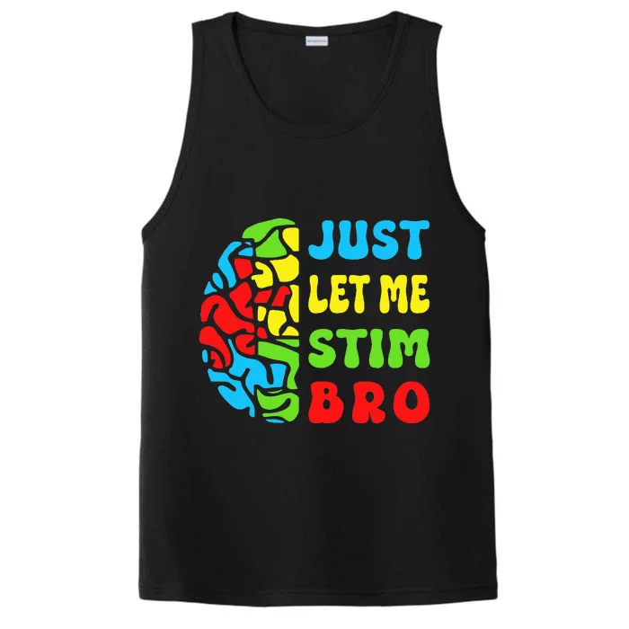 Neurodiversity Just Let Me Stim Bro Performance Tank