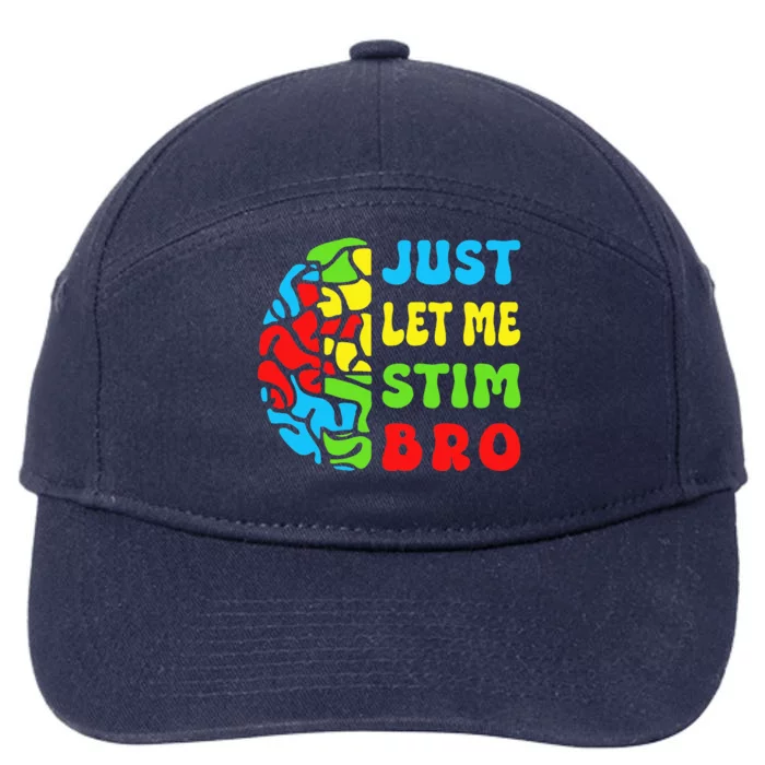 Neurodiversity Just Let Me Stim Bro 7-Panel Snapback Hat