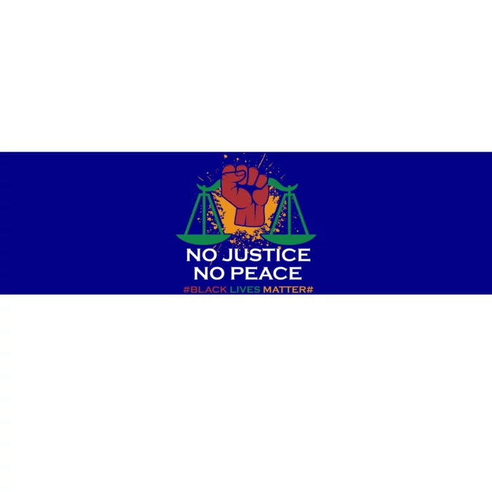 No Justice No Peace Gift Blm Black Lives Matter Great Gift Bumper Sticker