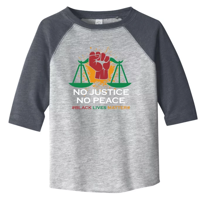 No Justice No Peace Gift Blm Black Lives Matter Great Gift Toddler Fine Jersey T-Shirt