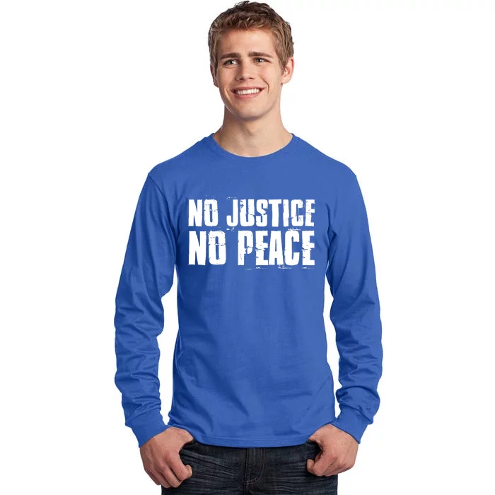 No Justice No Peace Black Lives Matter Pride Protest Gift Tall Long Sleeve T-Shirt