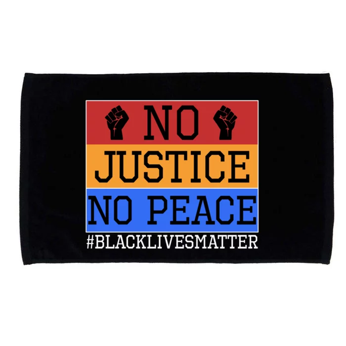 No Justice No Peace Blm Gift Microfiber Hand Towel