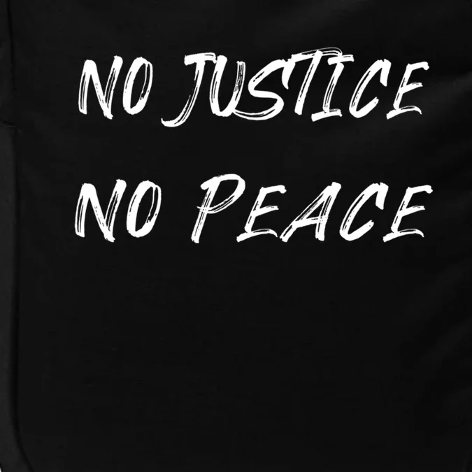 No Justice No Peace Gift Political Activist Gift Impact Tech Backpack