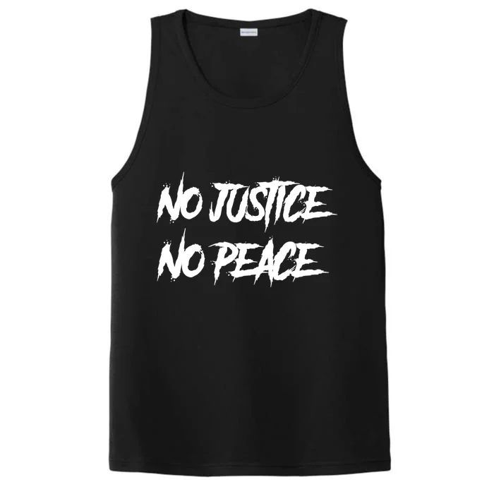 No Justice No Peace Gift Performance Tank