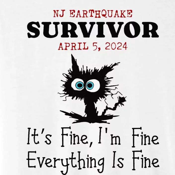 New Jersey Nj Earthquake Survivor IM Fine Everythings Fine ChromaSoft Performance T-Shirt